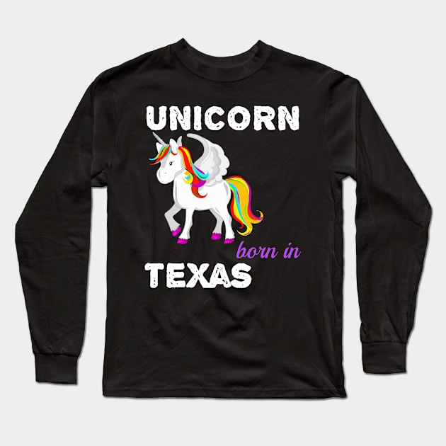 Unicorn Born In Texas Long Sleeve T-Shirt by GreenCowLand